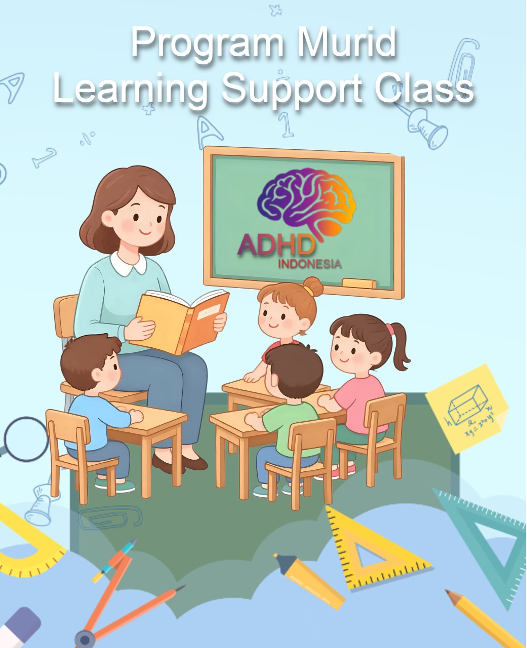 Program ADHD Indonesia Kabupaten Bengkulu Tengah Kelas Pendampingan Belajar (Learning Support Class)